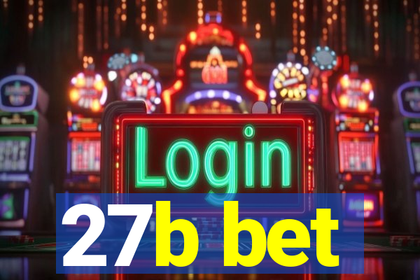 27b bet